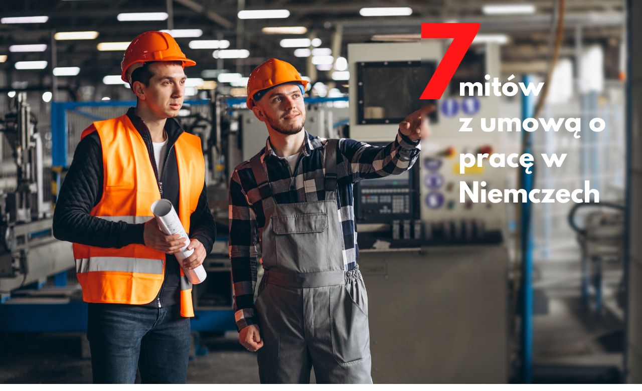 Umowa o pracę w Niemczech: 7 fałszywych mitów!